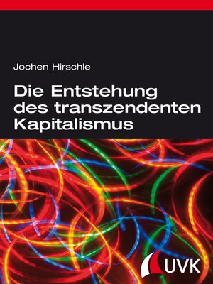 cover image of Die Entstehung des transzendenten Kapitalismus